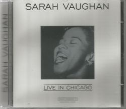 CD SARAH VAUGHAN - LIVE IN CHICAGO